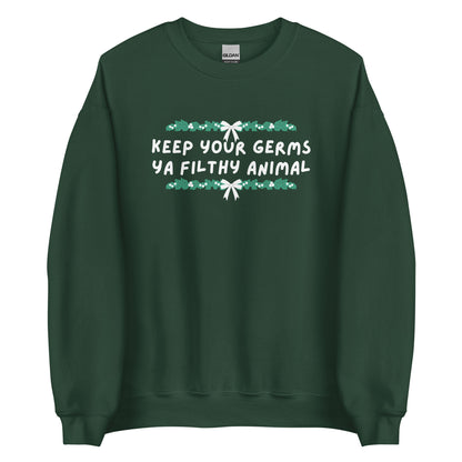 Keep Your Germs printed sweatshirt - Tired Girl Apparel