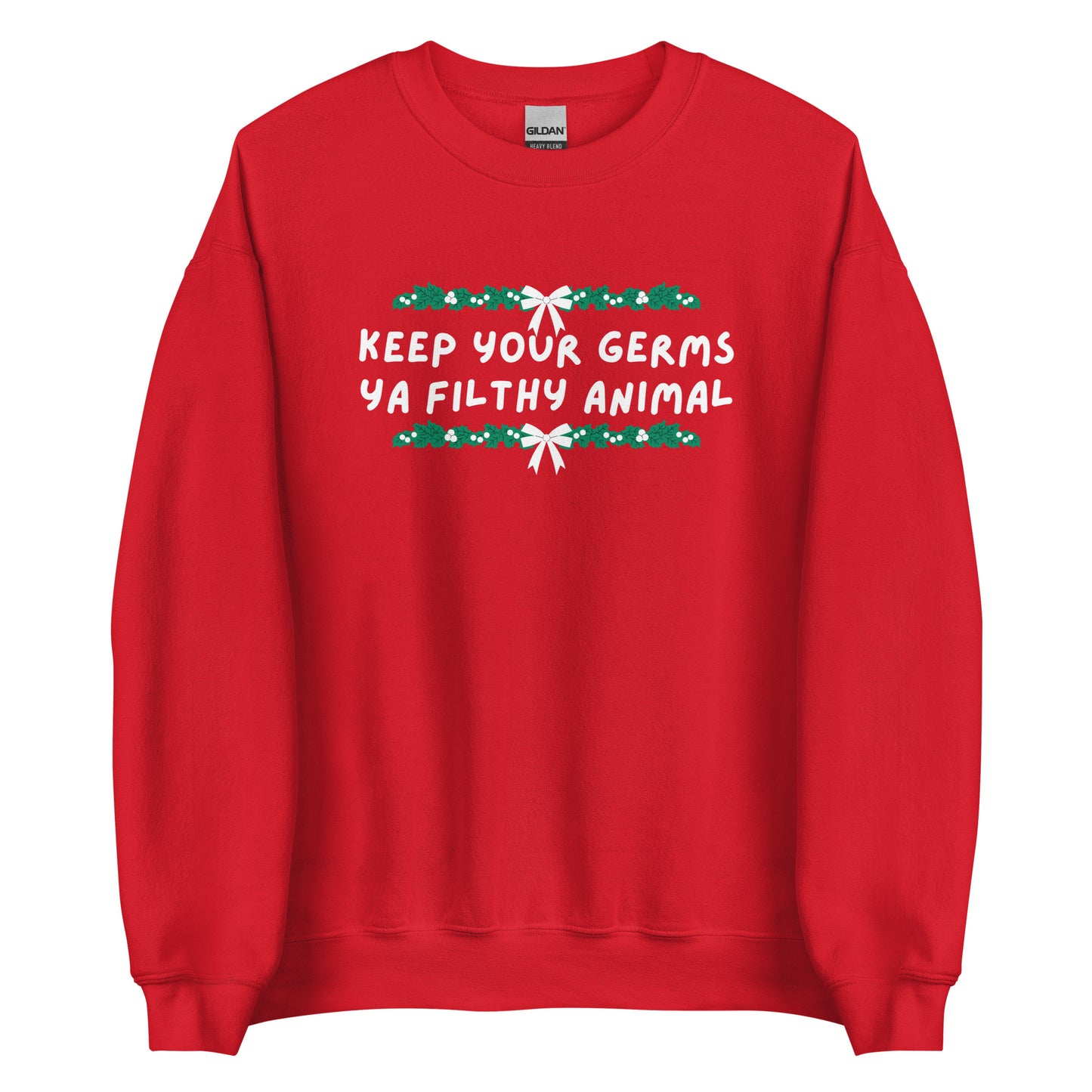 Keep Your Germs printed sweatshirt - Tired Girl Apparel