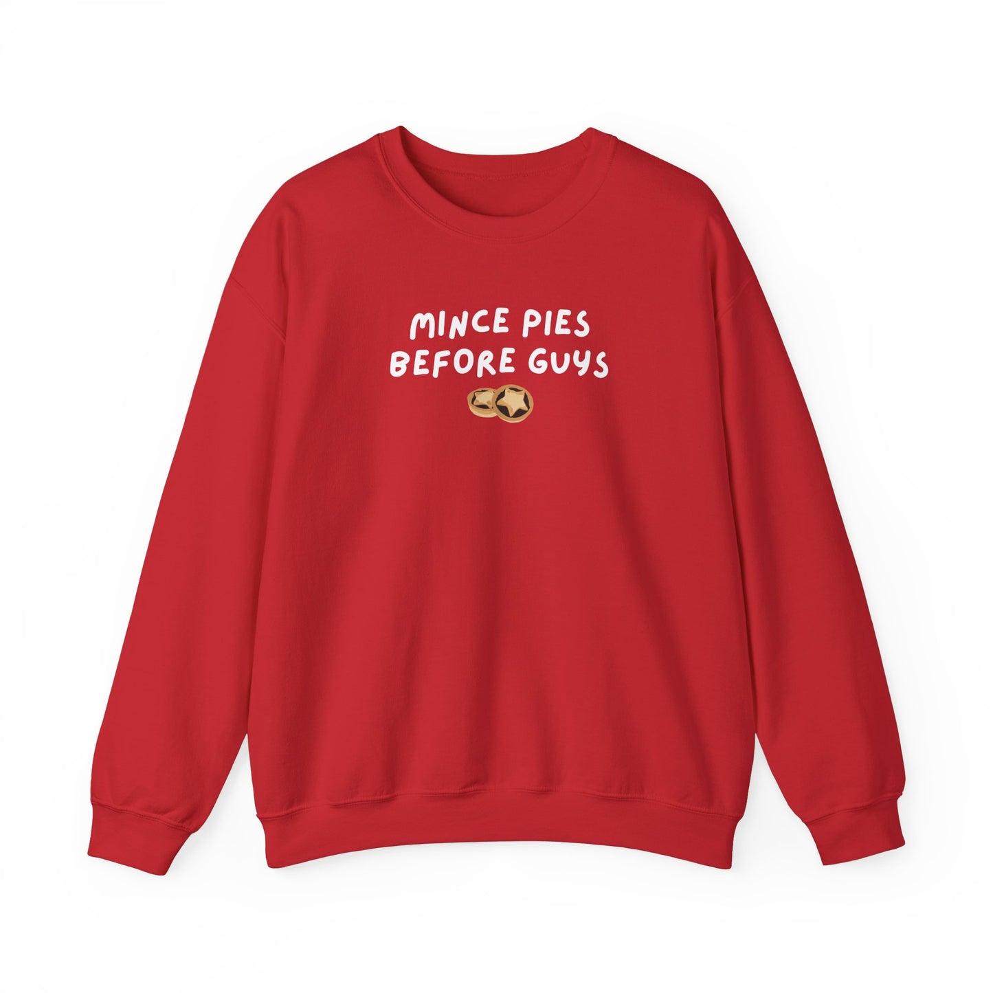 Mince Pies Before Guys printed sweatshirt - Tired Girl Apparel