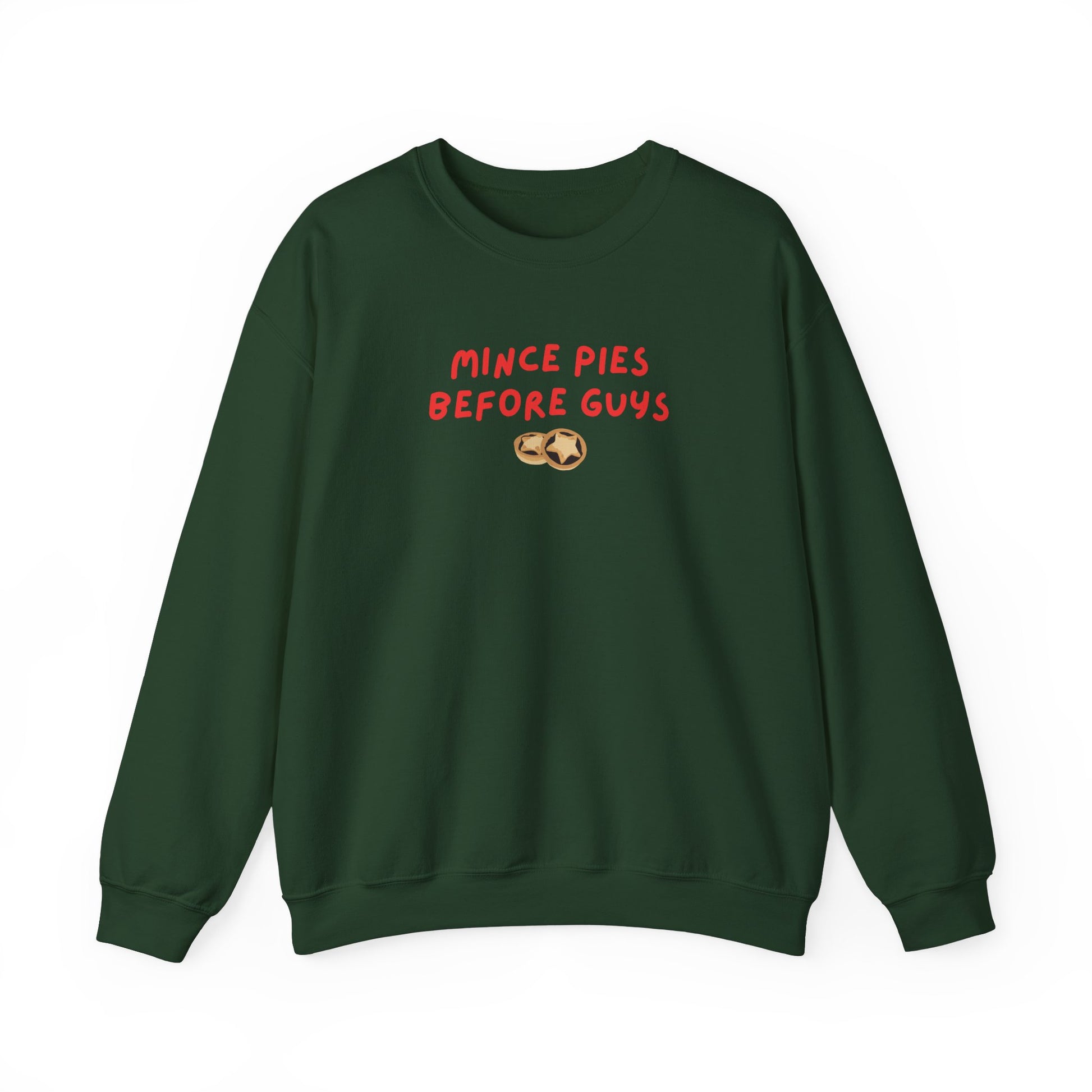 Mince Pies Before Guys printed sweatshirt - Tired Girl Apparel