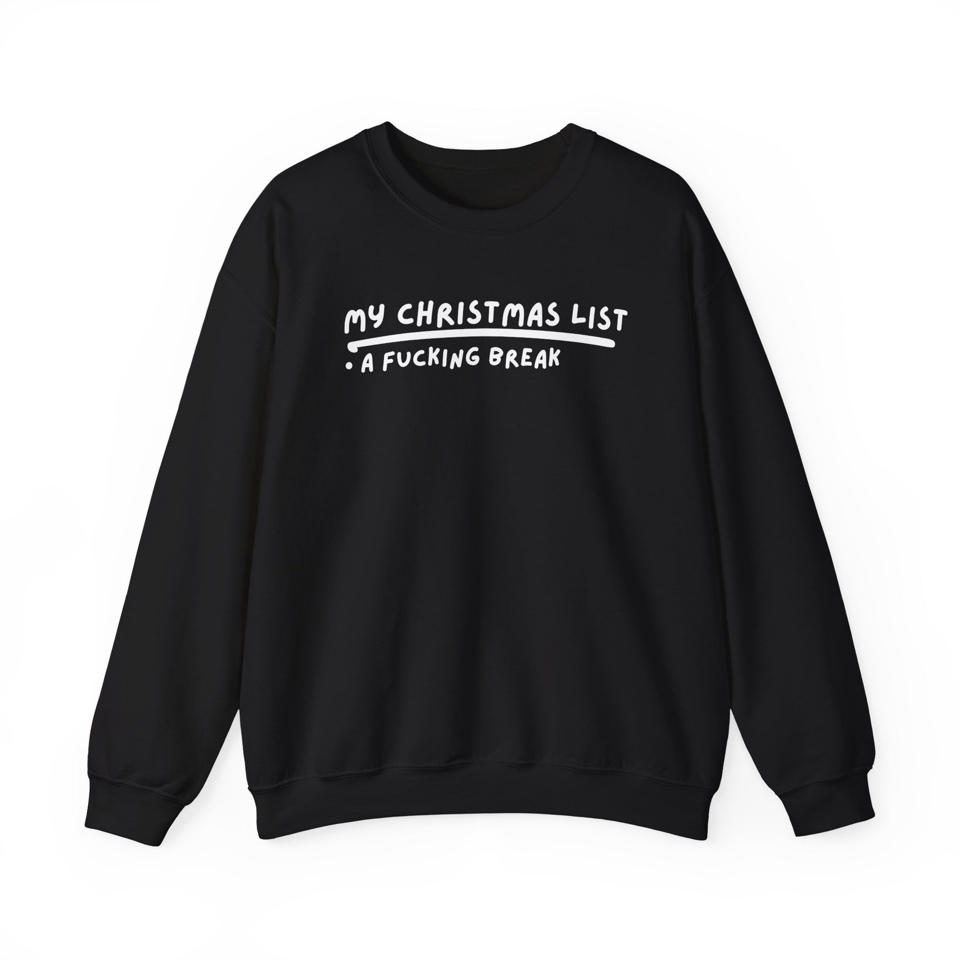 My Christmas List printed sweatshirt - Tired Girl Apparel