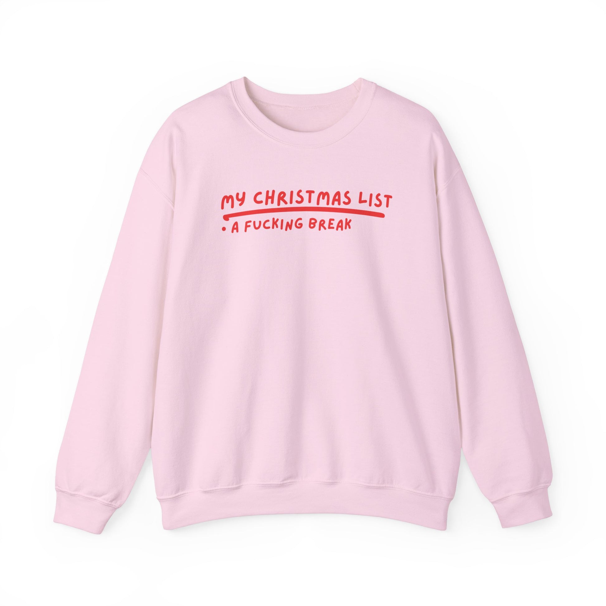 My Christmas List printed sweatshirt - Tired Girl Apparel