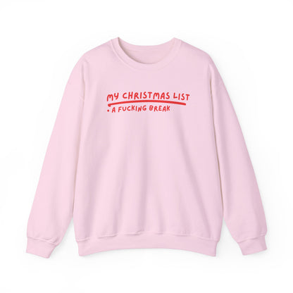 My Christmas List printed sweatshirt - Tired Girl Apparel
