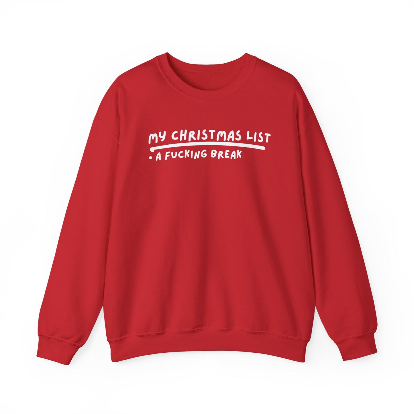 My Christmas List printed sweatshirt - Tired Girl Apparel