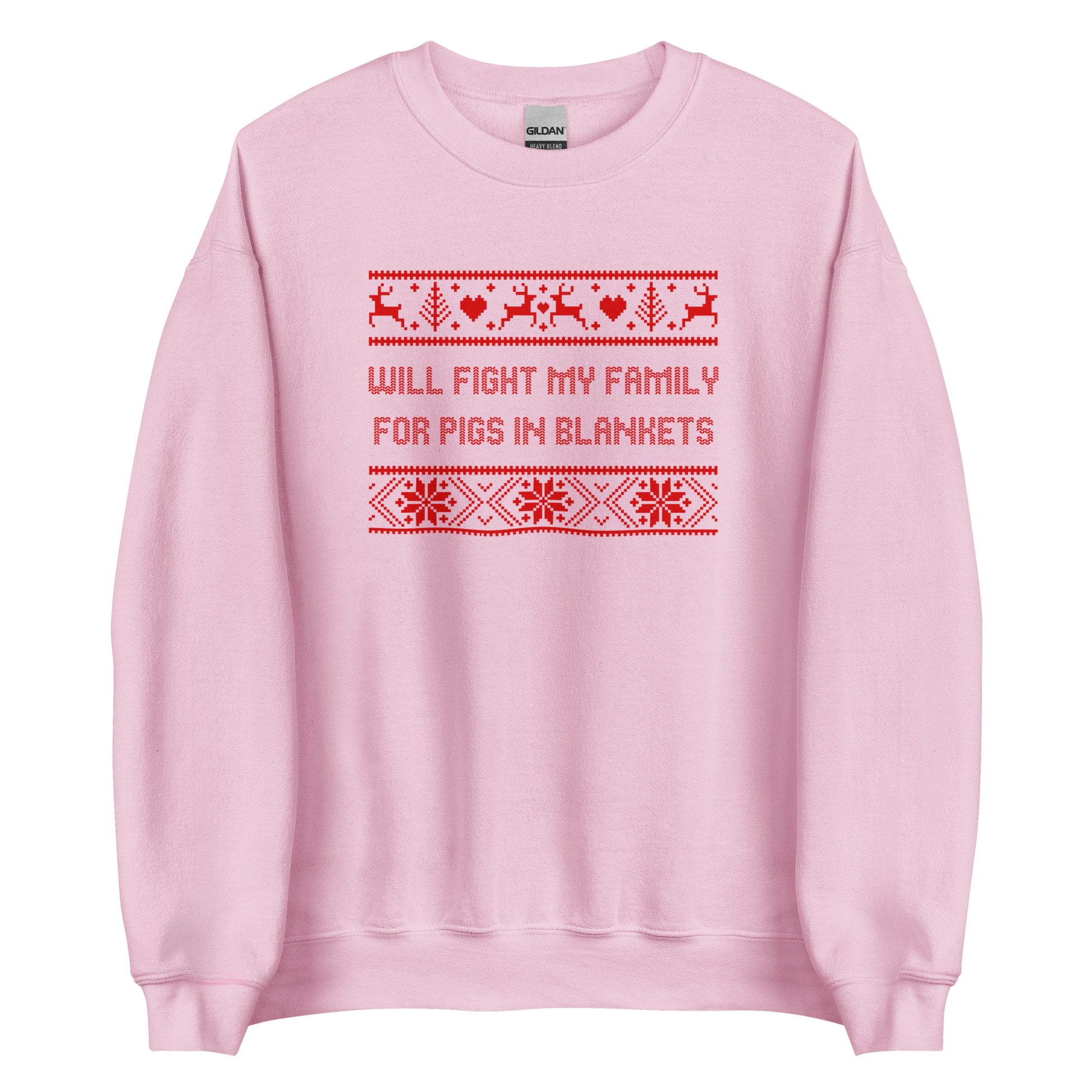 Will Fight My Family For Pigs In Blankets printed sweatshirt - Tired Girl Apparel