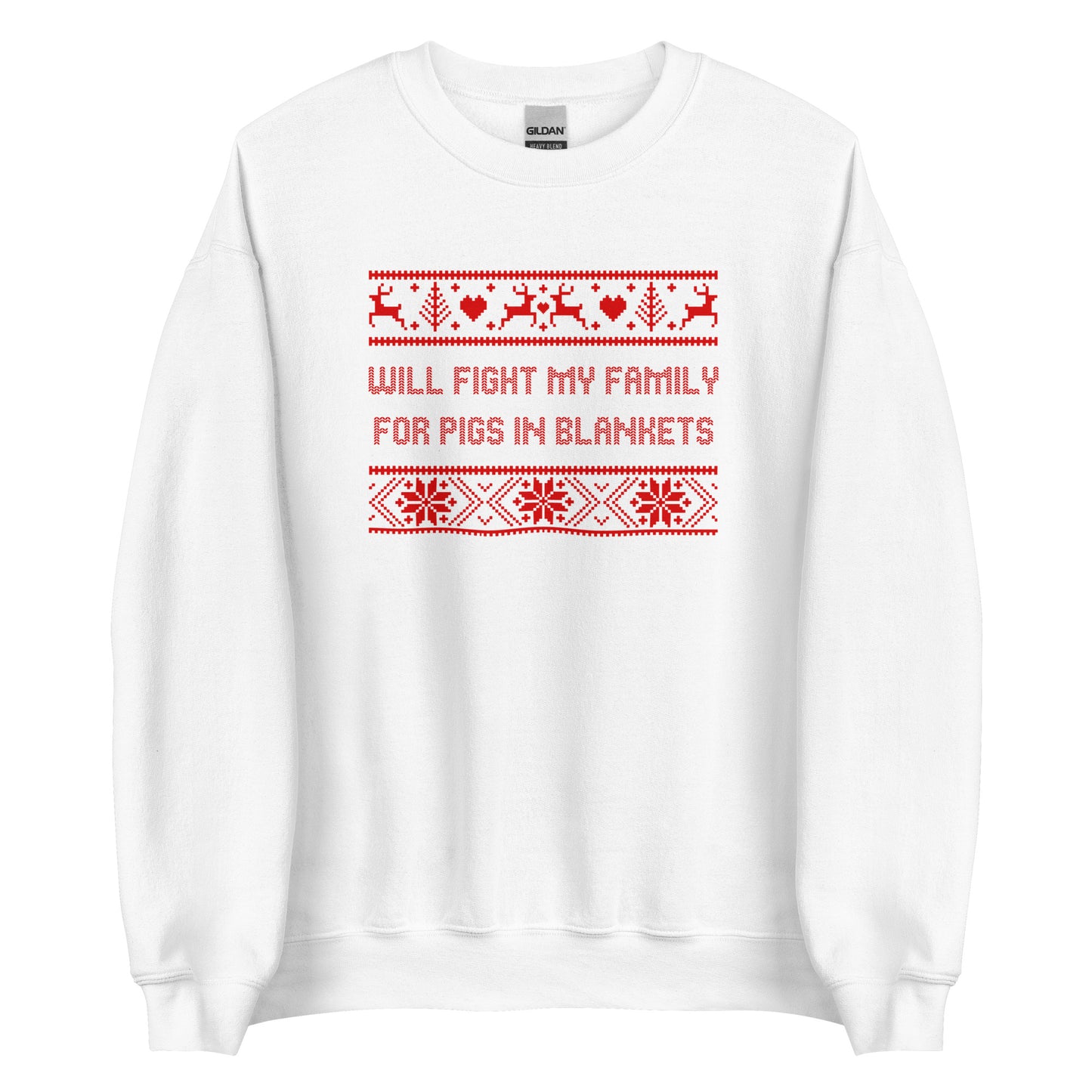 Will Fight My Family For Pigs In Blankets printed sweatshirt - Tired Girl Apparel
