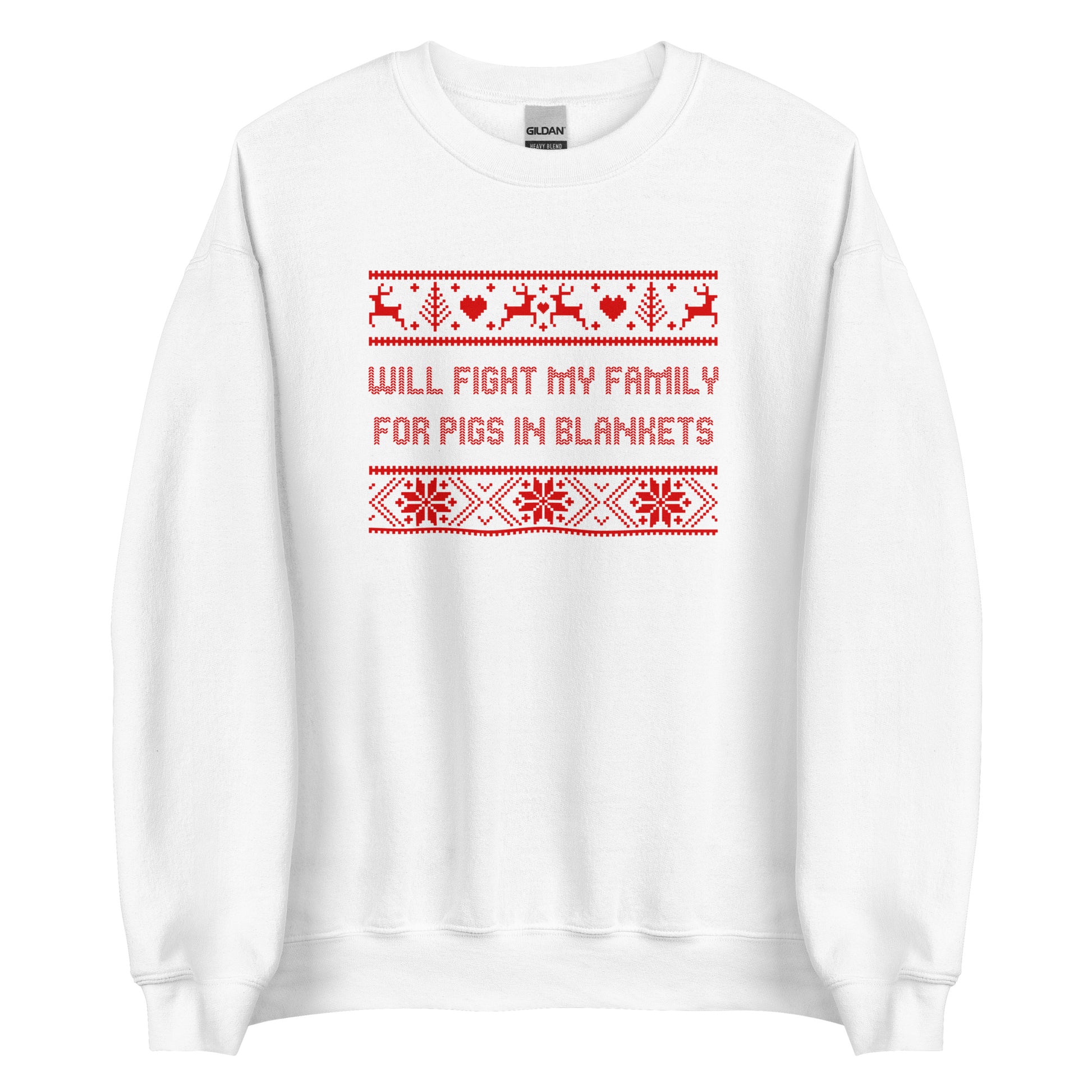 Will Fight My Family For Pigs In Blankets printed sweatshirt - Tired Girl Apparel