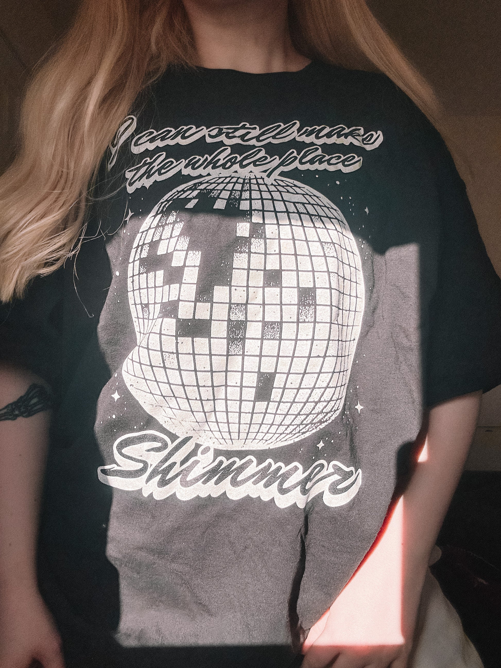 I Can Still Make The Whole Place Shimmer tee - Tired Girl Apparel