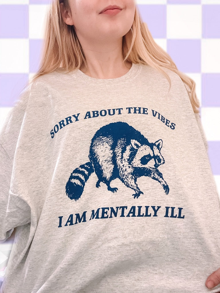 Sorry About The Vibes printed tee - Tired Girl Apparel