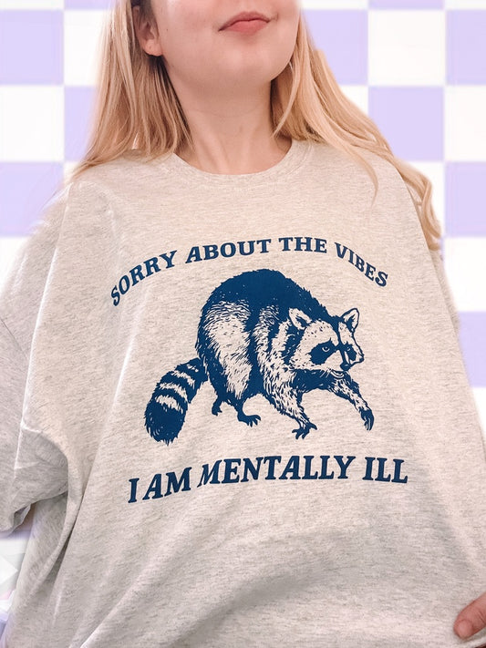 Sorry About The Vibes printed tee - Tired Girl Apparel