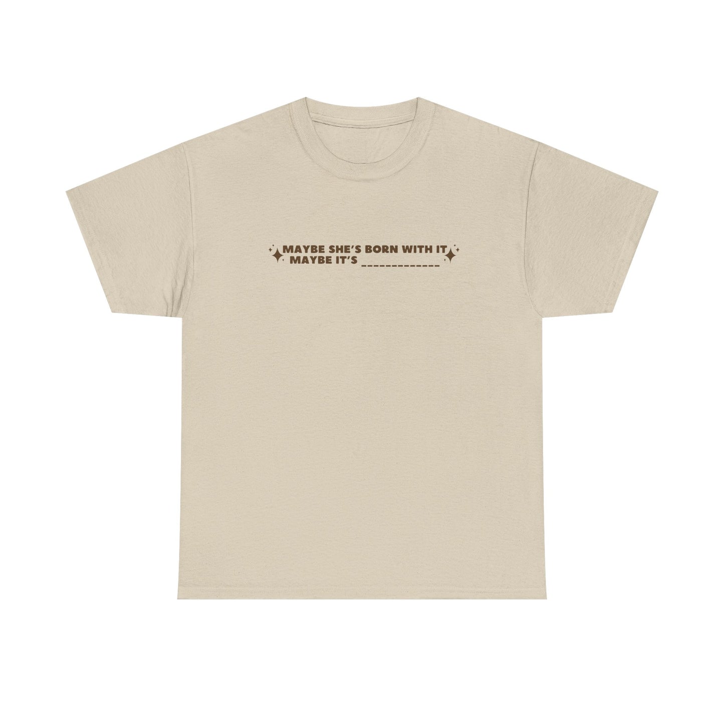 Maybe It's -Insert Medication Here- custom printed t-shirt - Tired Girl Apparel
