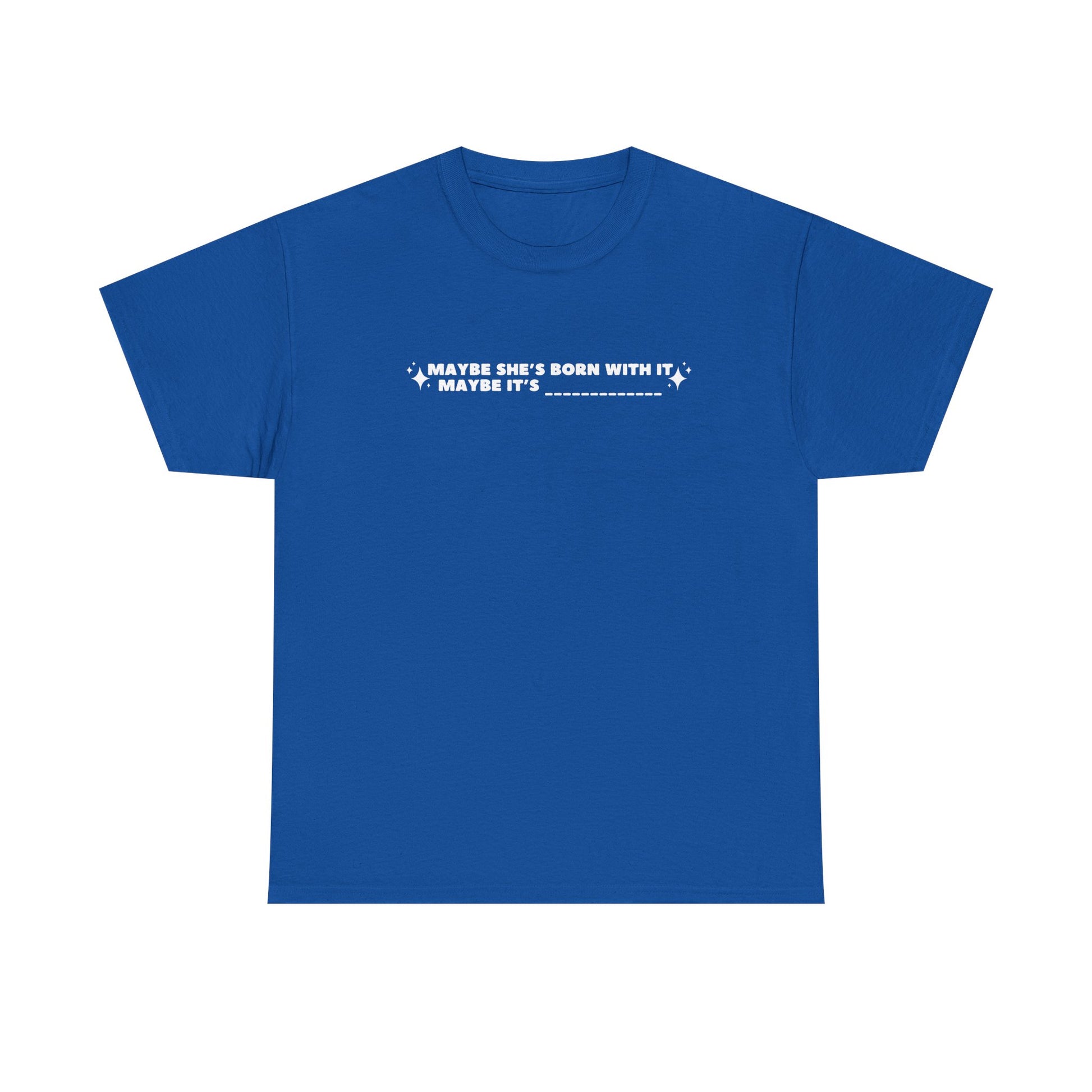 Maybe It's -Insert Medication Here- custom printed t-shirt - Tired Girl Apparel