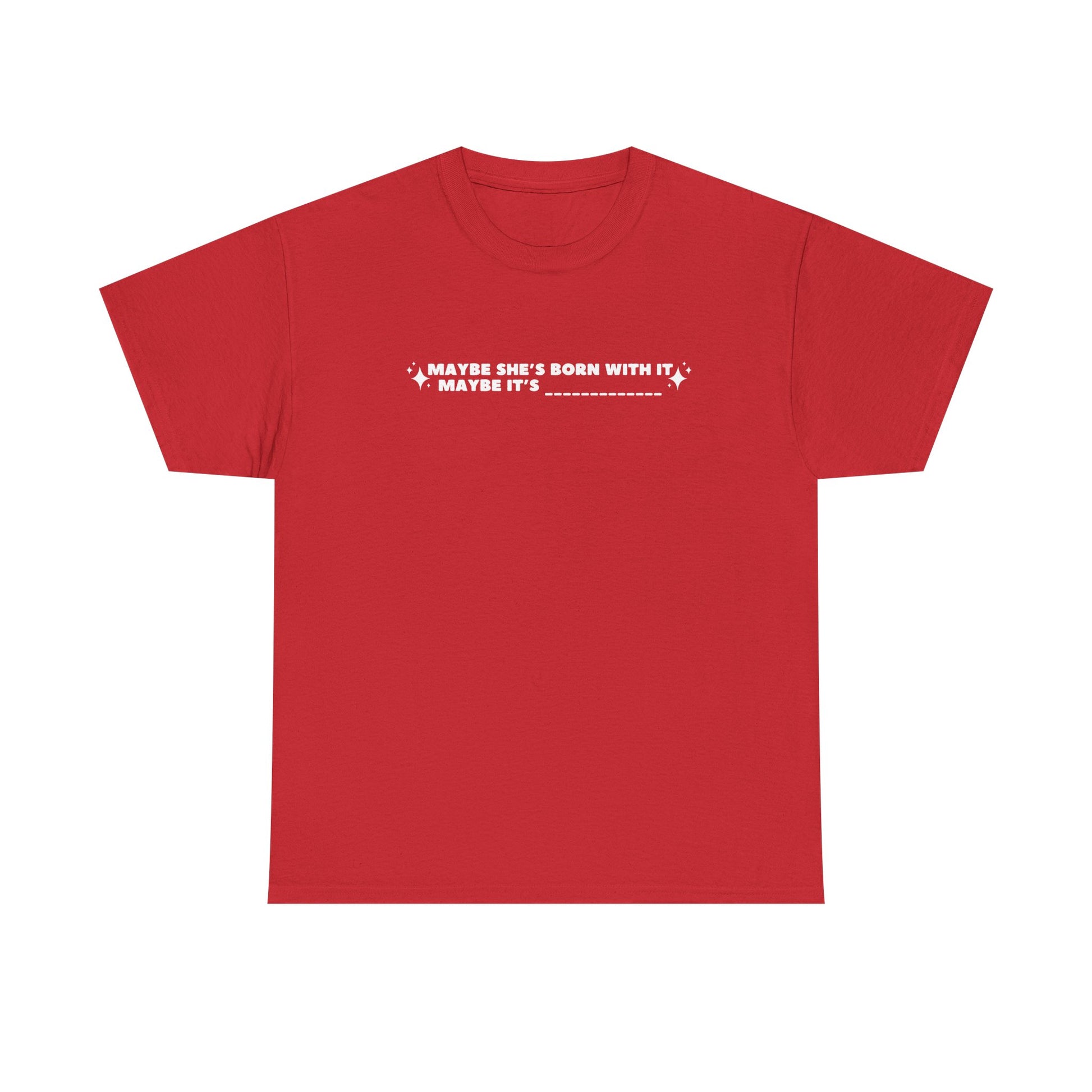 Maybe It's -Insert Medication Here- custom printed t-shirt - Tired Girl Apparel