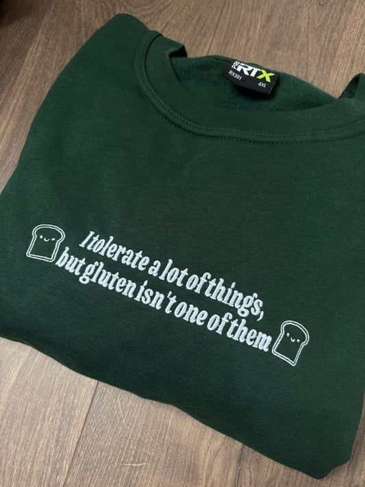 READY TO SHIP - I Don't Tolerate Gluten crewneck sweatshirt - Tired Girl Apparel