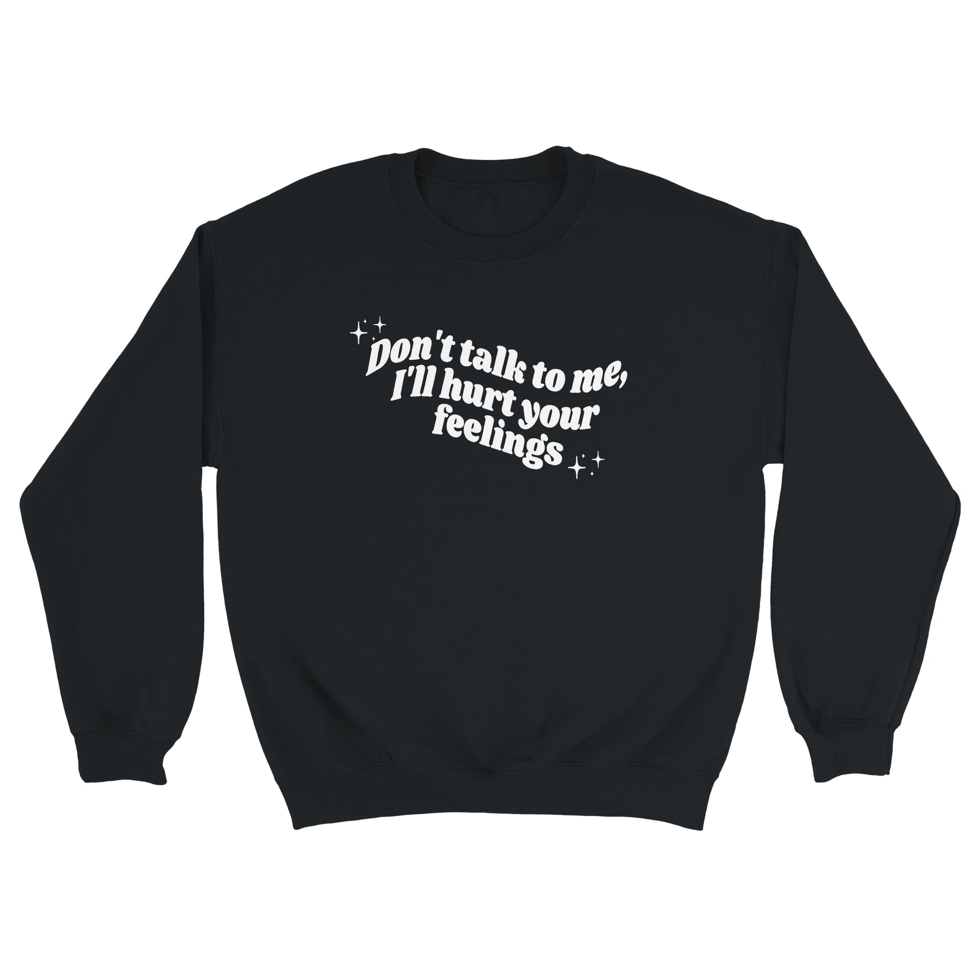 Don't Talk To Me embroidered crewneck sweatshirt - Tired Girl Apparel