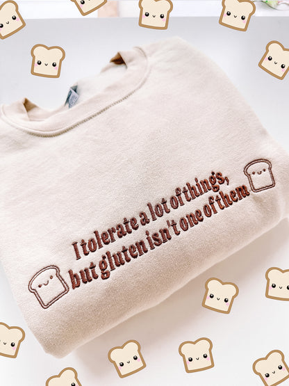 I Don’t Tolerate Gluten embroidered crewneck sweatshirt