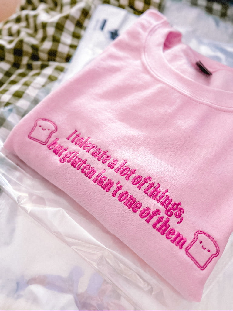 I Don’t Tolerate Gluten embroidered crewneck sweatshirt