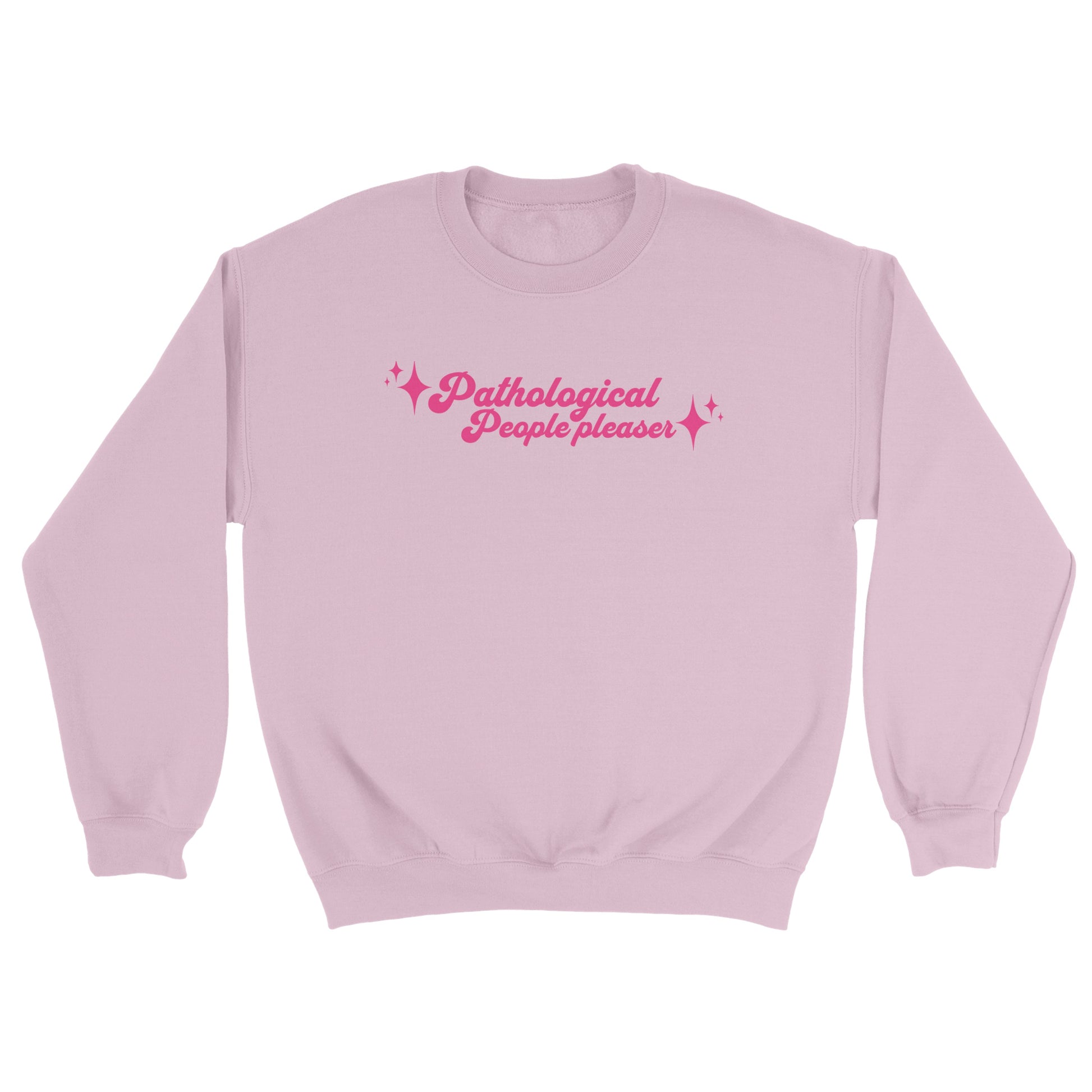 Pathological People Pleaser embroidered crewneck sweatshirt - Tired Girl Apparel