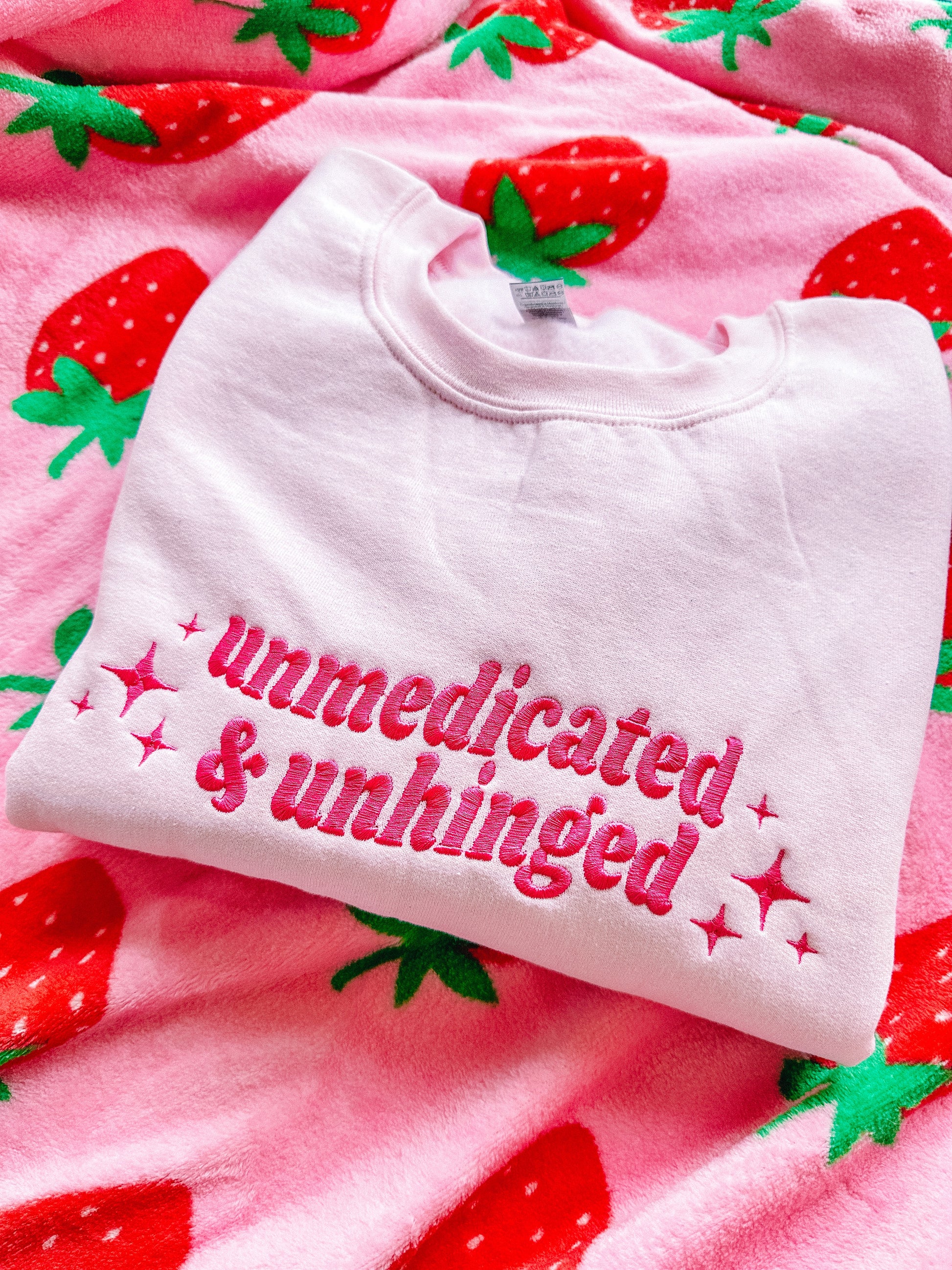 Unmedicated & Unhinged embroidered crewneck sweatshirt - Tired Girl Apparel