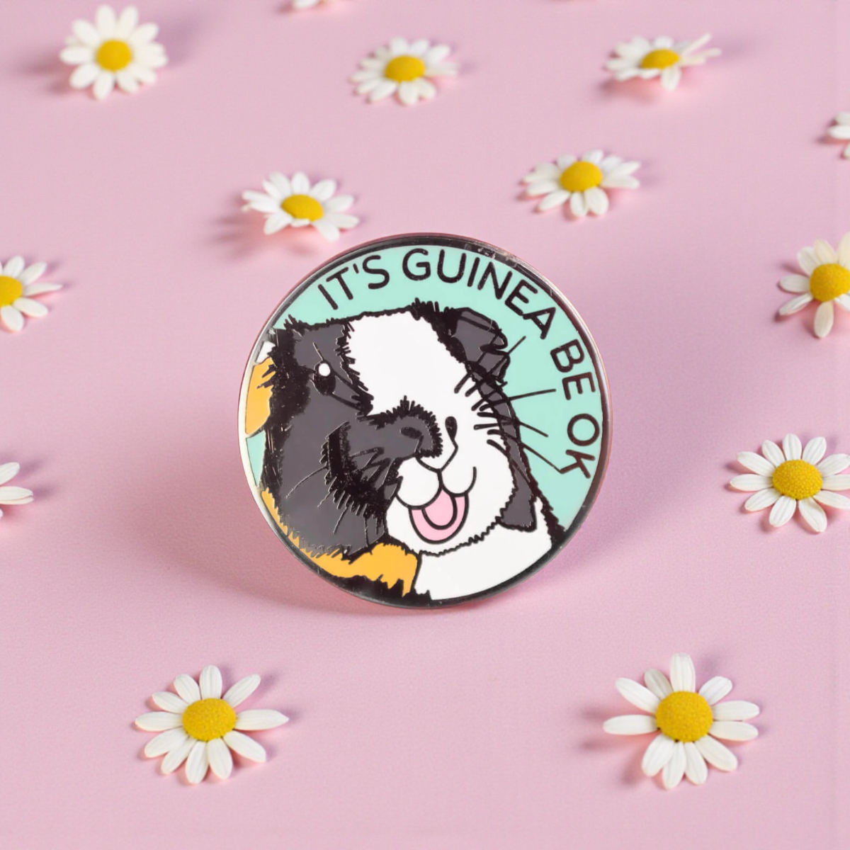 It's Guinea Be Okay enamel pin