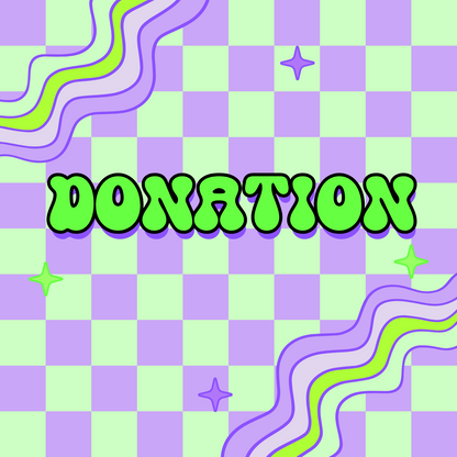 Donation - Tired Girl Apparel