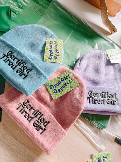 Certified Tired Girl Beanie