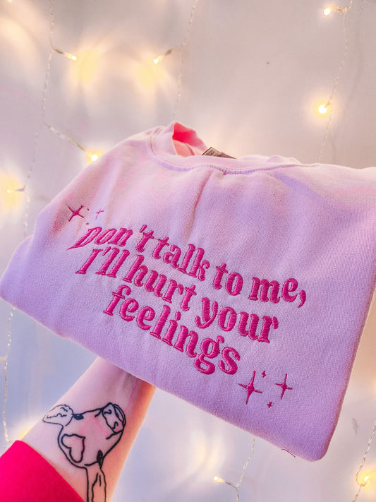 Don't Talk To Me embroidered crewneck sweatshirt - Tired Girl Apparel
