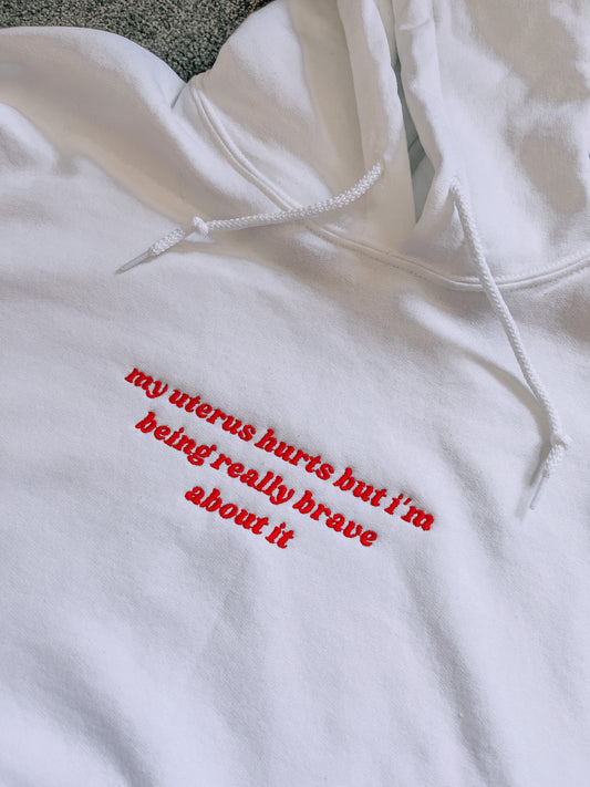 My Uterus Hurts embroidered hooded sweatshirt - Tired Girl Apparel